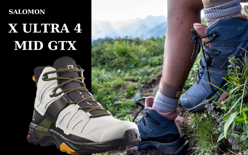 Review Chi Tiết Giày Trekking Salomon X Ultra 4 Mid GTX: Liệu Có Phải Lựa Chọn Hoàn Hảo Cho Mọi Hành Trình?